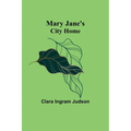 Mary Jane's City Home - Paperback