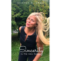 Sincerity is the New Happy - Paperback