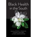 Black Health in the South - Hardcover
