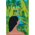 Paradise Once - Hardcover