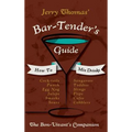 Jerry Thomas' Bartenders Guide: How To Mix Drinks 1862 Reprint: A Bon Vivant's Companion - Hardcover
