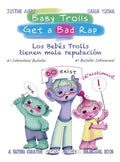 Baby Trolls Get a Bad Rap: A Suteki Creative Spanish & English Bilingual Book - Hardcover