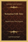 Romanian Folk Tales: Retold from the Original - Paperback