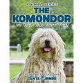 THE KOMONDOR Do Your Kids Know This?: A Children's Picture Book - Paperback