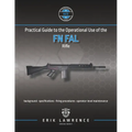 Practical Guide to the Operational Use of the FN FAL Rifle - Paperback