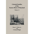 Colonial Families of the Eastern Shore of Maryland, Volume 12 - Paperback
