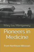 Pioneers in Medicine: Hannibal, Missouri - Paperback