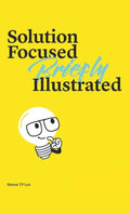Solution Focused Briefly Illustrated - Hardcover