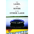 The Lake, the River & the Other Lake - Paperback