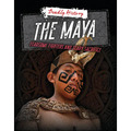 The Maya: Fearsome Fighters and Scary Sacrifice - Library Binding