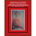 Wesort-Mulatto-Indians (An Ethnic Tri-Racial Isolate Group) of Port Tobacco and La Plata, Maryland: "The Mulindian Nation" - Paperback
