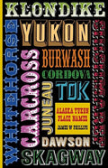 Alaska Yukon Place Names - Paperback