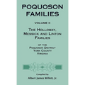 Poquoson Families, Volume II: The Holloway, Messick, and Linton Families of the Poquoson District, York County, Virginia - Hardcover