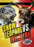 Snow Leopard vs. Wild Yak - Library Binding