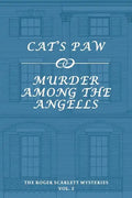 The Roger Scarlett Mysteries, Vol. 2: Cat's Paw / Murder Among the Angells - Paperback