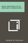 Early Ministers at St. Michael's, Charleston - Paperback