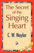 The Secret of the Singing Heart - Paperback