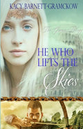 He Who Lifts The Skies - Paperback