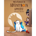 Meatball's Adventurous Appetite: A Pet Cat's Halloween - Paperback
