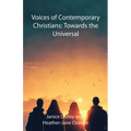 Voices of Contemporary Christians: Towards the Universal - Paperback
