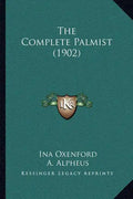 The Complete Palmist (1902) - Paperback