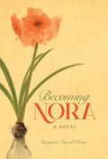 Becoming Nora - Hardcover
