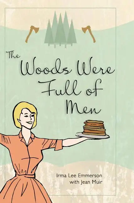 The Woods Were Full of Men - Hardcover