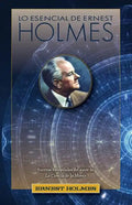 Lo Esencial de Ernest Holmes - Paperback