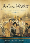 Galician Portraits: In Search of Jewish Roots - Paperback