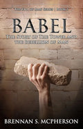 Babel: The Story of the Tower and the Rebellion of Mankind - Paperback