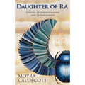 Daughter of Ra: Ankhesenamun and Tutankhamun - A Novel - Paperback