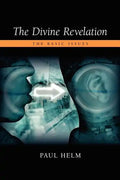 The Divine Revelation: The Basic Issues - Paperback