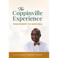 The Coppinville Experience - From Poverty to God's Will: The Autobiography of Frederick L. Hamilton - Hardcover