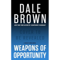 Weapons of Opportunity - Hardcover