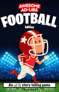 Awesome Ad-Libs Football Edition: An Ad-Lib Story Telling Game - Paperback
