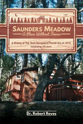 Saunders Meadow - A Place Without Fences, A History of The Term Occupancy Permit Act of 1915 - Paperback