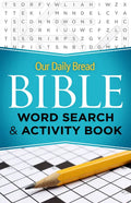 Our Daily Bread Bible Word Search & Activity Book - Paperback
