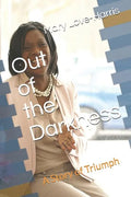 Out of the Darkness-a story of triumph - Paperback