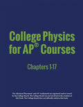 College Physics for AP(R) Courses: Part 1: Chapters 1-17 - Paperback