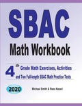 SBAC Math Workbook: 4th Grade Math Exercises, Activities, and Two Full-Length SBAC Math Practice Tests - Paperback