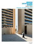 Modern Architecture Kuwait: 1949 -1989 - Paperback