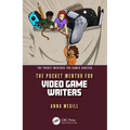 The Pocket Mentor for Video Game Writers - Paperback