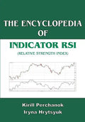 The Encyclopedia of the Indicator RSI (Relative Strength Index) - Paperback