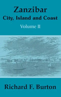 Zanzibar: City, Island and Coast (Volume Two) - Paperback