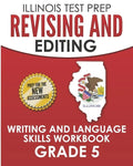 ILLINOIS TEST PREP Revising and Editing Grade 5: Writing and Language Skills Workbook - Paperback
