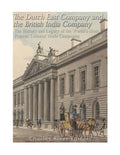 The Dutch East India Company and British East India Company: The History and Legacy of the World's Most Famous Colonial Trade Companies - Paperback