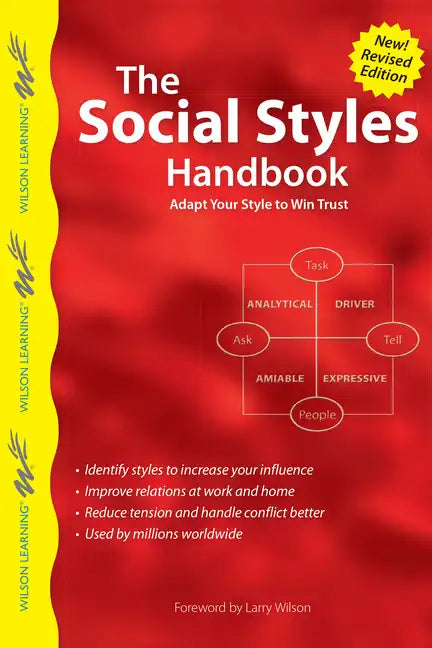 The Social Styles Handbook: Adapt Your Style to Win Trust - Paperback