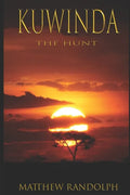 Kuwinda: The Hunt - Paperback