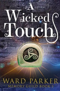 A Wicked Touch: A midlife paranormal mystery - Paperback