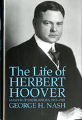 The Life of Herbert Hoover: Master of Emergencies, 1917-1918 - Paperback